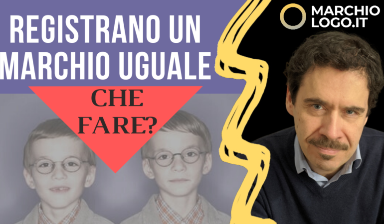 copertina video dal titolo Cosa fare se registrano un marchio uguale